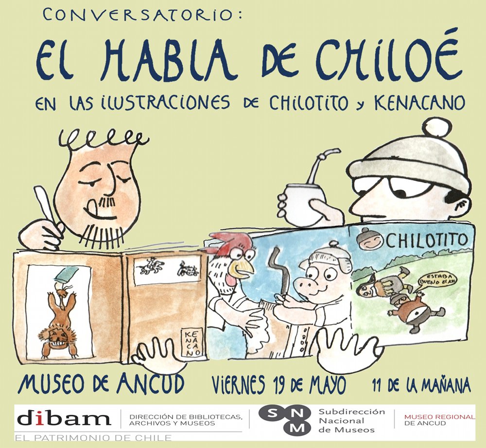 El habla de Chiloé a través de la ilustración de Chilotito y Kenakano.