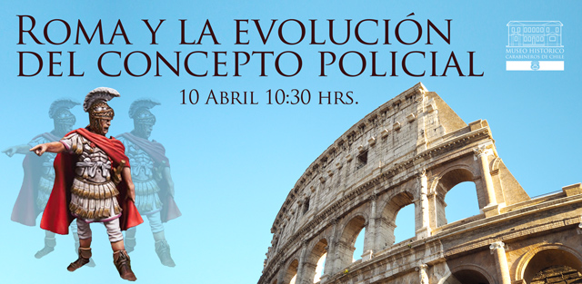 Charla «Roma y la evolución del concepto policial»