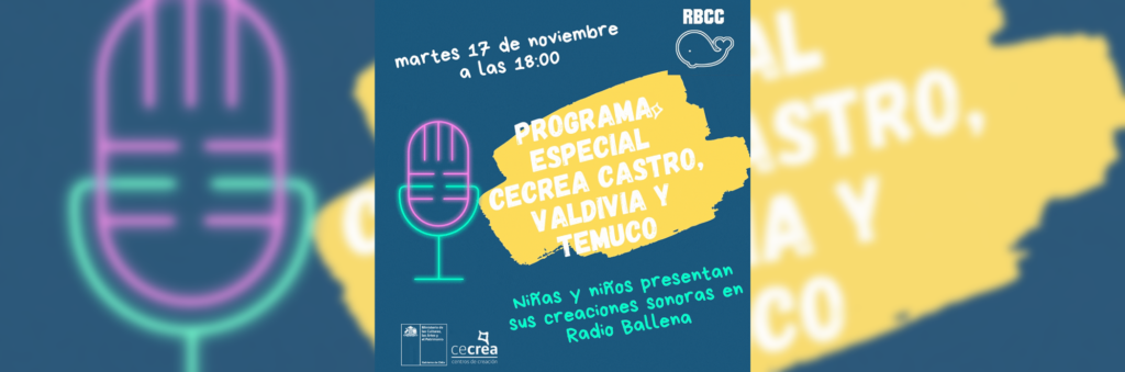Radio Ballena presenta creaciones sonoras de Cecrea Valdivia y Temuco