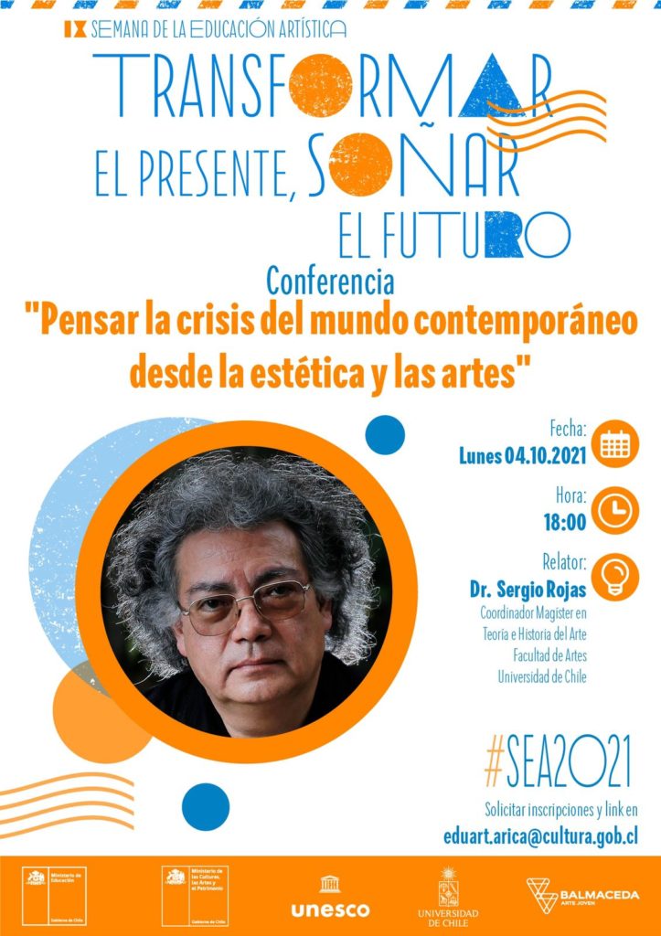 Conferencia del Dr. Sergio Rojas sobre «Pensar la crisis del mundo contemporáneo desde la estética y las artes»