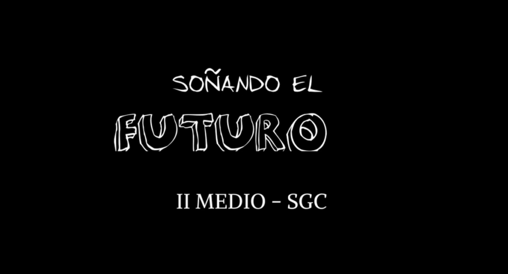 II°Medios Video perfomance «Soñando el futuro»