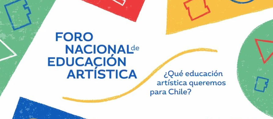 La UNESCO convocó a 120 actores de todo Chile en un foro interdisciplinario sobre arte y educación
