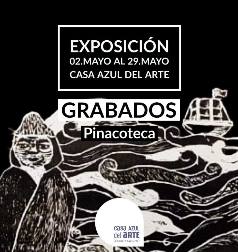 MEDIACION EXPOSICIÓN GRABADOS DE LA PINACOTECA CASA AZUL DEL ARTE.