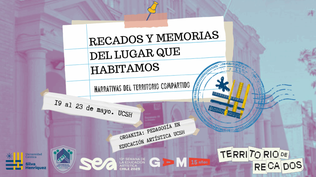 “RECADOS Y MEMORIAS DEL LUGAR QUE HABITAMOS”