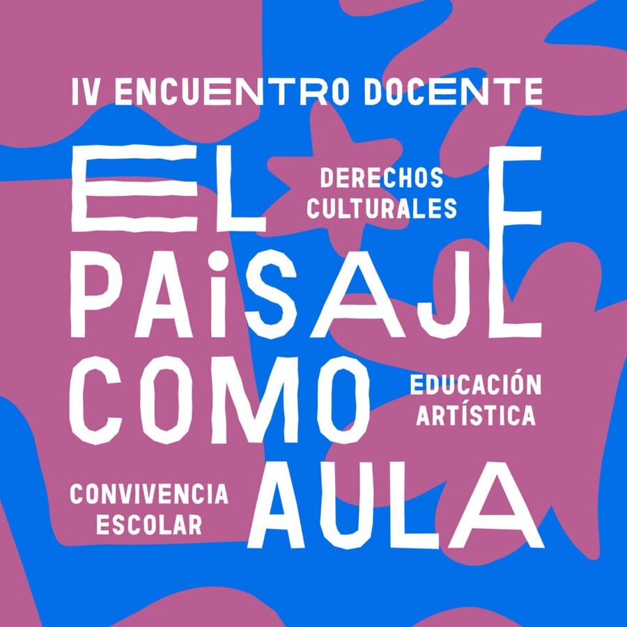 IV Encuentro Docente: El paisaje como aula
